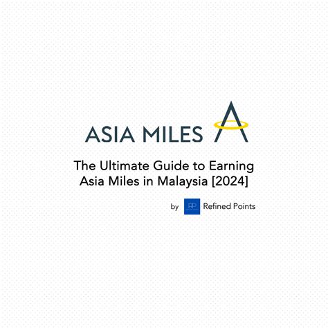 Asia Miles Guide .